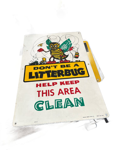 White Metal "Don't Be A Litterbug" Sign with Cartoon Bee